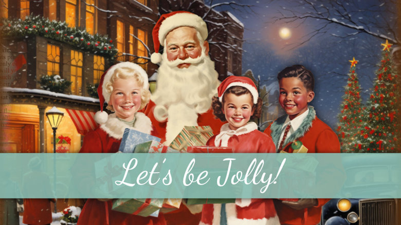 Let’s be Jolly!